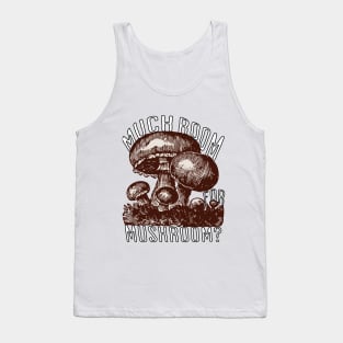 Much room for mushroom? Tank Top